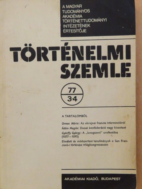 Ádám Magda - Történelmi Szemle 1977/3-4. [antikvár]