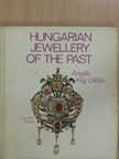 Angéla Héjj-Détári - Hungarian Jewellery of the Past [antikvár]