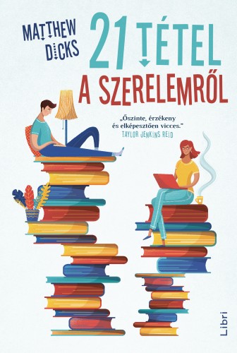 Matthew Dicks - 21 tétel a szerelemről [eKönyv: epub, mobi]