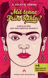 Beth Coates Elizabeth Foley, - Mit tenne Frida Kahlo? - Kivételes nők, akik nem ismertek akadályt [eKönyv: epub, mobi]