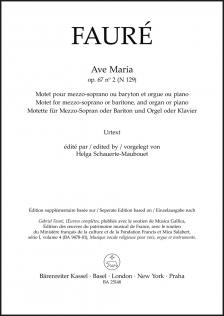 FAURÉ - AVE MARIA OP.67, NO 2. MOTET FOR MEZZO-SOPRANO OR BARITONE, AND ORGAN OR PIANO