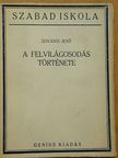 Dr. Zoványi Jenő - A felvilágosodás története [antikvár]
