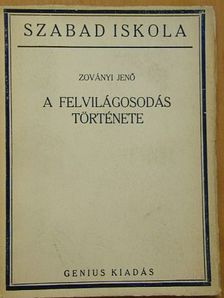 Dr. Zoványi Jenő - A felvilágosodás története [antikvár]