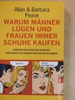 Allan Pease - Warum Männer lügen und Frauen immer Schuhe kaufen [antikvár]