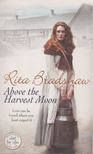 Rita Bradshaw - Above The Harvest Moon [antikvár]