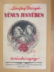 Somfay Margit - Vénus jegyében [antikvár]