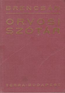 BRENCSÁN JÁNOS - Orvosi szótár [antikvár]