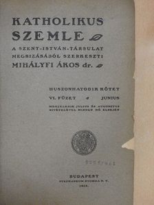 Bognár Cecil - Katholikus Szemle 1912. junius-december (fél évfolyam) [antikvár]