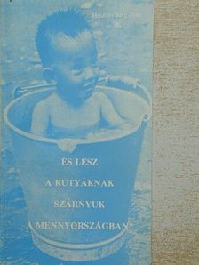 Heidi Zink - És lesz a kutyáknak szárnyuk a mennyországban? [antikvár]