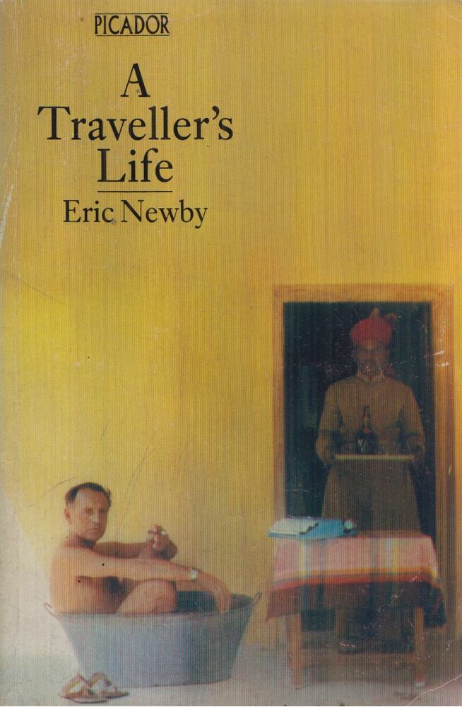 Eric Newby - A Traveller's Life [antikvár]