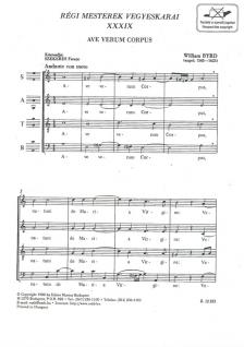 BYRD,WILLIAM - RÉGI MESTEREK VEGYESKARAI XXXIX.BYRD:AVE VERUM CORPUS (SZEKERES FERENC)