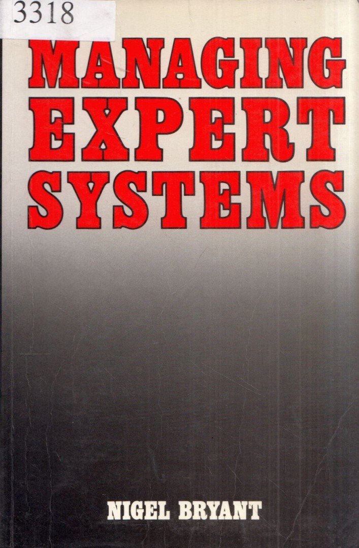 Nigel Bryant - Managing Expert Systems [antikvár]