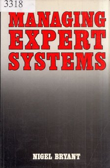 Nigel Bryant - Managing Expert Systems [antikvár]