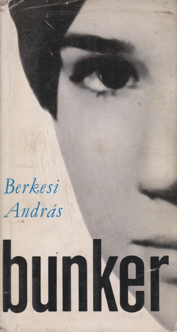 BERKESI ANDRÁS - Bunker [antikvár]