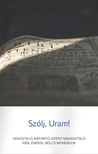 Szabó Sándor[szerk.] - Szólj, Uram!