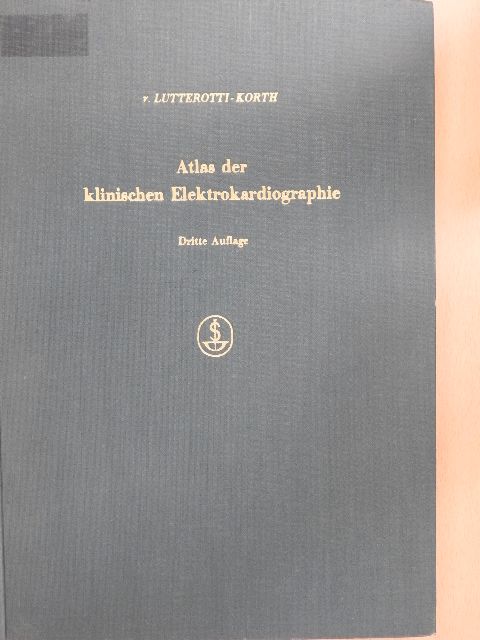 Carl Korth - Atlas der klinischen Elektrokardiographie [antikvár]