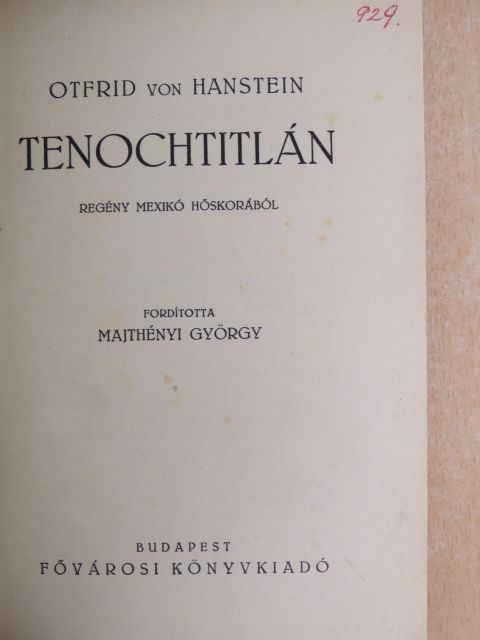 Otfrid von Hanstein - Tenochtitlán [antikvár]