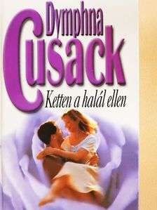 Dymphna Cusack - Ketten a halál ellen [antikvár]