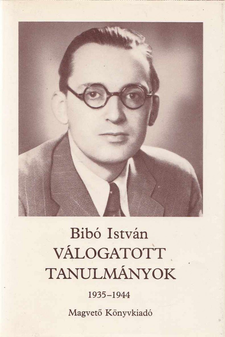 Bibó István - Válogatott tanulmányok I. kötet [antikvár]