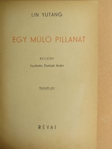 Lin Yutang - Egy múló pillanat I-II. [antikvár]