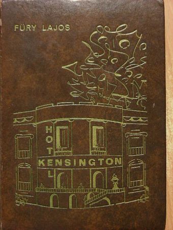 Füry Lajos - Hotel Kensington [antikvár]