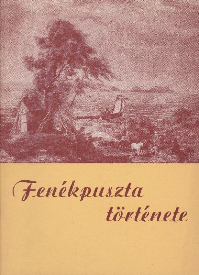 SÁGI KÁROLY - Fenékpuszta története [antikvár]