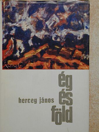 Herceg János - Ég és föld [antikvár]