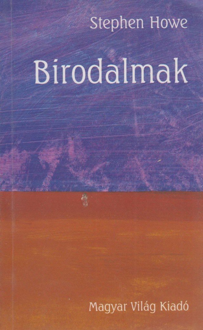 HOWE, STEPHEN - Birodalmak [antikvár]