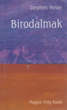 HOWE, STEPHEN - Birodalmak [antikvár]