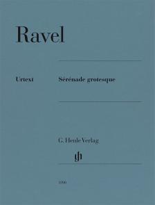 RAVEL... - SÉRÉNADE GROTESQUE
