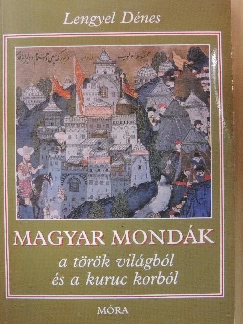 Lengyel Dénes - Magyar mondák [antikvár]