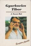 Gyurkovics Tibor - A szent bal (dedikált) [antikvár]