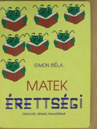 Simon Béla - Matek érettségi [antikvár]