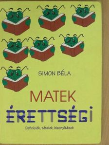 Simon Béla - Matek érettségi [antikvár]
