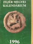 Dömölki Lajos - Fejér Megyei Kalendárium 1996. [antikvár]