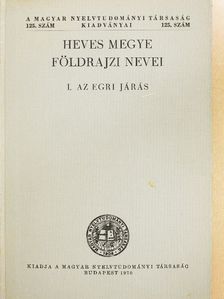 Heves megye földrajzi nevei I. [antikvár]