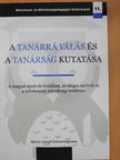 Antalné Szabó Ágnes - A tanárrá válás és a tanárság kutatása [antikvár]