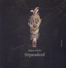 Bettes István - Sírparadicső [antikvár]