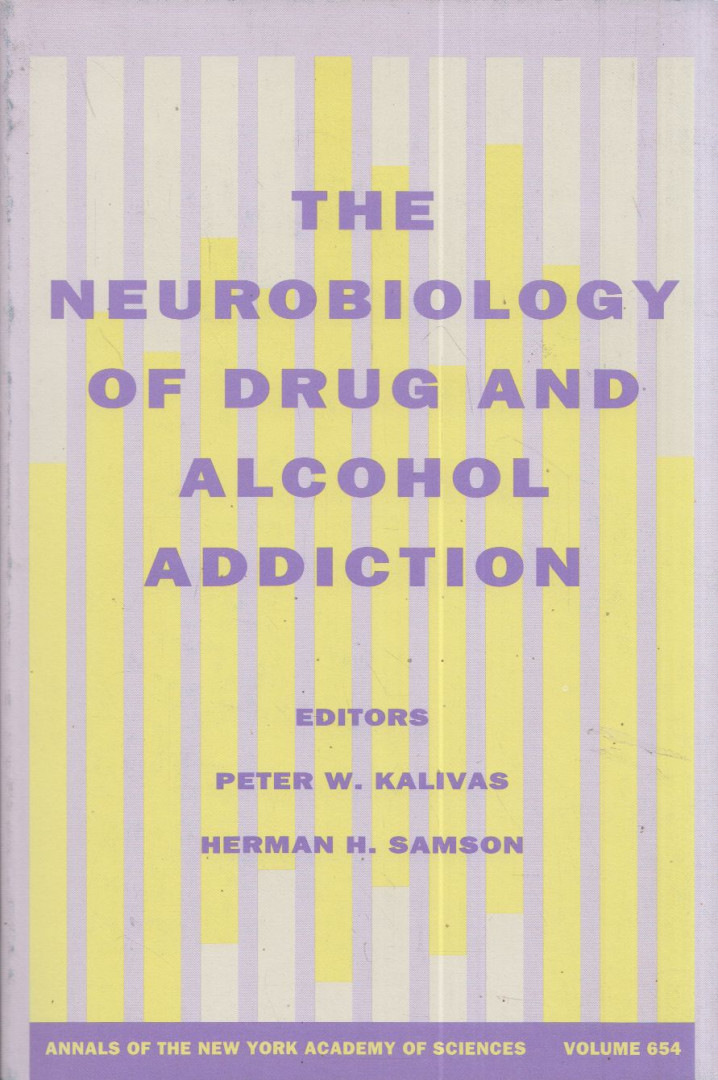 Peter W. Kalivas, Herman H. Samson - The Neurobiology of Drug and Alcohol Addiction [antikvár]