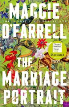 Maggie O'Farrell - The Marriage Portrait