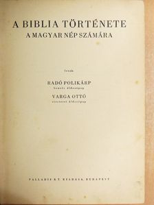 Radó Polikárp - A Biblia története a magyar nép számára [antikvár]
