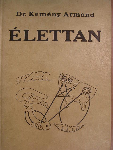 Dr. Kemény Armand - Élettan [antikvár]