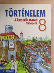 Dr. Bencsik Péter - Történelem 8. [antikvár]