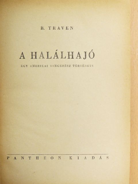 B. Traven - A halálhajó [antikvár]