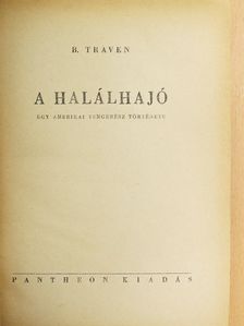 B. Traven - A halálhajó [antikvár]