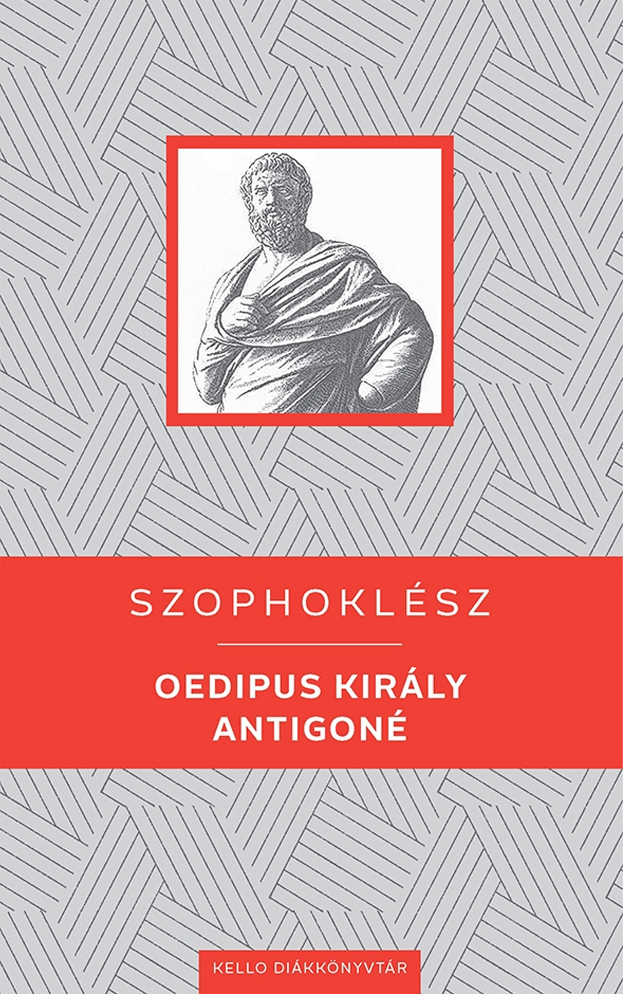 SZOPHOKLÉSZ - Oedipus király / Antigoné