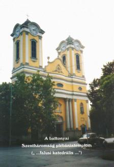 Bajnai István - A battonyai Szentháromság plébániatemplom [antikvár]