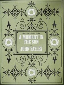 John Sayles - Four Chapters from A Moment in the Sun  [antikvár]
