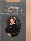 Carolly Erickson - Néhány boldog óra [antikvár]