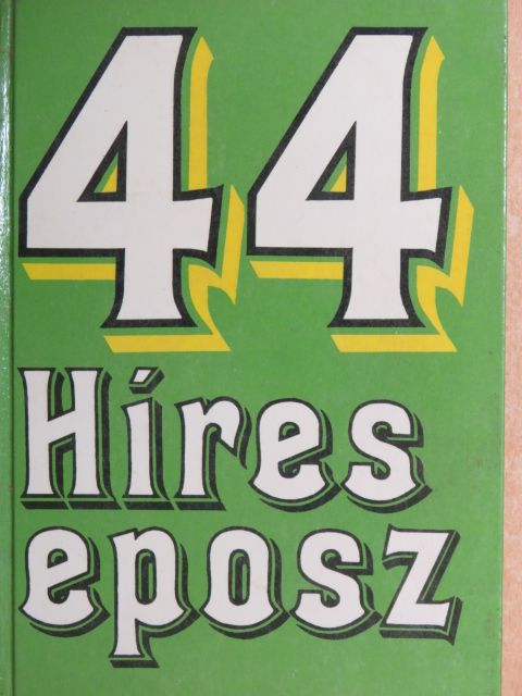 Acél Zsuzsa - 44 híres eposz  [antikvár]